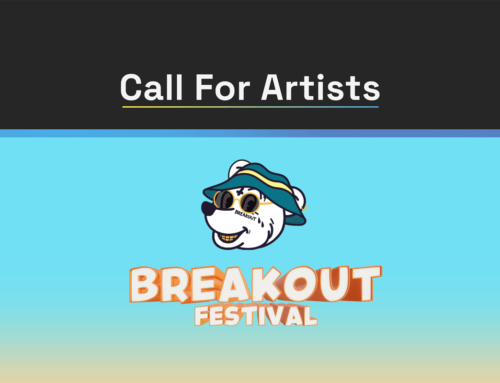E-News 08/11/2022: Breakout Festival Artist Applications | First Wave Artist Announcement. – BreakOut West in Calgary