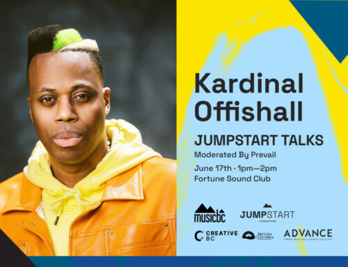 E-News 05/25/23: Introducing Jumpstart Talks feat. Kardinal Offishall | Travel Grant Deadline Tomorrow | Become a Music BC Juror